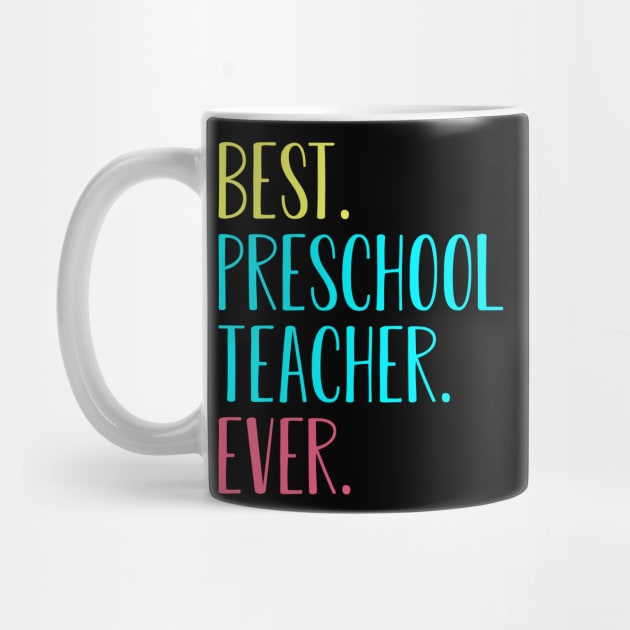 Best Preschool Teacher Ever Back To School Gift by kateeleone97023